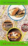 The Chowhound's Guide to the New York Tristate Area (English Edition) livre
