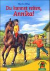 Du kannst reiten, Annika!. Der Bücherbär: LeseProfi livre