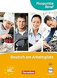 Pluspunkte Beruf: A2-B1+ - Deutsch am Arbeitsplatz: Kurs- und Übungsbuch mit Audio-CDs livre