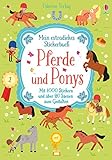 Mein extradickes Stickerbuch: Pferde und Ponys: Mit 1000 Stickern und über 20 Szenen zum Gestalten livre