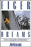 Eiger Dreams: Ventures Among Men and Mountains livre