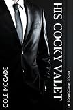 His Cocky Valet (Undue Arrogance Book 1) (English Edition) livre