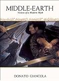 Middle-Earth: Visions of a Modern Myth. livre