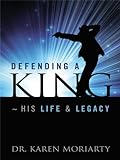 Defending A King ~ His Life & Legacy: A Michael Jackson Biography (English Edition) livre