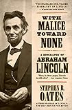 With Malice Toward None: A Biography of Abraham Lincoln livre