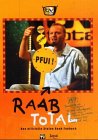Raab Total: Das offizielle Stefan Raab Fanbuch livre