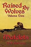 Matelots (Raised By Wolves Book 2) (English Edition) livre