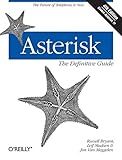 Asterisk: The Definitive Guide 4 edition livre