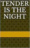 Tender is the night (English Edition) livre