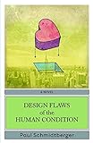 Design Flaws of the Human Condition (English Edition) livre