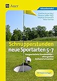 Schnupperstunden neue Sportarten 5-7: Ausgearbeitete Stundenbilder - ohne großen Aufwand umsetzbar livre