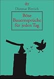 Böse Bauernsprüche für jeden Tag (dtv Unterhaltung) livre