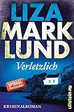 Verletzlich: Kriminalroman (Ein Annika-Bengtzon-Krimi 11) livre