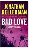 Bad Love (Alex Delaware series, Book 8): A taut, terrifying psychological thriller (English Edition) livre