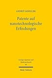 Patente auf nanotechnologische Erfindungen (Geistiges Eigentum und Wettbewerbsrecht, Band 88) livre