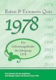 Raten und Erinnern Quiz 1978: Ein Jahrgangsquiz für Geburtstagskinder des Jahrgangs 1978 livre