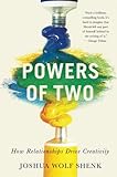 Powers of Two: How Relationships Drive Creativity livre