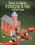 Easy-To-Make Firehouse in Full Color livre