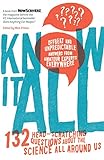 Know It All: 132 Head-Scratching Questions About the Science All Around Us livre