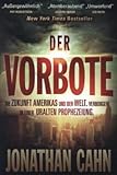 Der Vorbote: Die Zukunft Amerikas und der Welt. Verborgen in einer uralten Prophezeiung livre