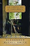 The Careful Use of Compliments (Isabel Dalhousie Mysteries Book 4) (English Edition) livre