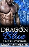 Dragon Blue: A Lie That's True (The Dragonlords of Xandakar Book 1) (English Edition) livre