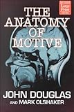 The Anatomy of Motive (Wheeler Softcover) livre