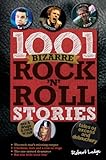 1001 Bizarre Rock 'n' Roll Stories (English Edition) livre