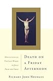 Death On A Friday Afternoon: Meditations On The Last Words Of Jesus From The Cross livre