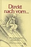 Direkt nach vorn...: 52 völlig neue Wochensprüche von Peter Hohl und Joaquín Busch (Sprüchebüch livre