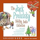 The Jack Prelutsky Holiday CD Audio Collection livre
