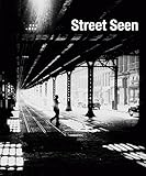 Street Seen: The Psychological Gesture in American Photography, 1940-1959 livre