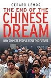 The End of the Chinese Dream (English Edition) livre