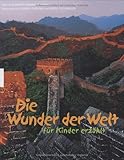 Die Wunder der Welt für Kinder erzählt livre