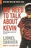 We Need To Talk About Kevin (Serpent's Tail Classics) (English Edition) livre