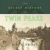 The Secret History of Twin Peaks livre