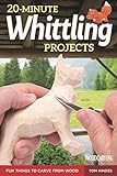 20-Minute Whittling Projects: Fun Things to Carve from Wood livre