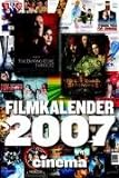 Cinema Filmkalender 2007. Mit 52 Filmplakaten als Kalenderblätter livre