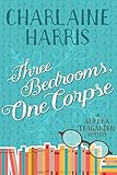 Three Bedrooms, One Corpse (Aurora Teagarden Book 3) (English Edition) livre