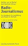 Radio-Journalismus. Ein Handbuch für Ausbildung und Praxis im Hörfunk livre