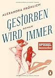 Gestorben wird immer: Roman livre