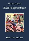 Il caso Kakoiannis-Sforza (La casa di ringhiera Vol. 4) (Italian Edition) livre