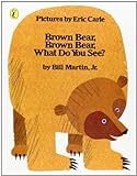 Brown Bear, Brown Bear, What Do You See? livre