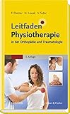 Leitfaden Physiotherapie in der Orthopädie und Traumatologie livre