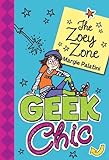 Geek Chic: The Zoey Zone (Geek Chic (Quality)) (English Edition) livre
