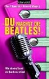 Du machst die Beatles!: Wie ich den Sound der Band neu erfand livre