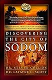 Discovering the City of Sodom: The Fascinating, True Account of the Discovery of the Old Testament's livre