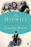 The Midwife: A Memoir of Birth, Joy, and Hard Times livre