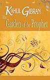 The Garden of the Prophet: Kahlil Gibran (English Edition) livre