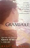Granuaile: The Life and Times of Grace O'Malley : C. 1530-1603 livre